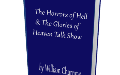 The Horrors of Hell & The Glories of Heaven Talk Show