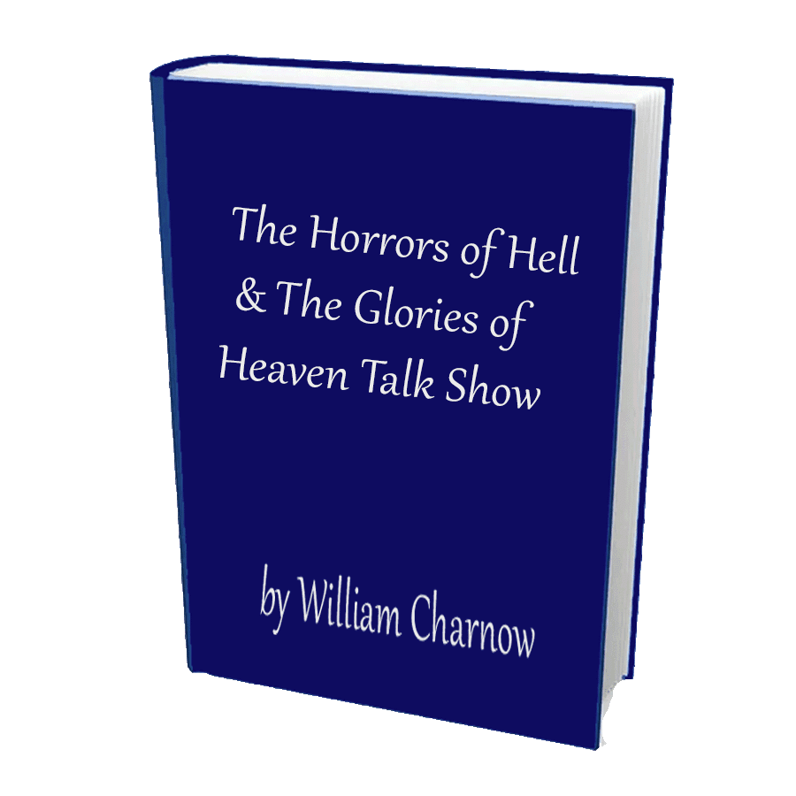 The Horrors of Hell & The Glories of Heaven Talk Show