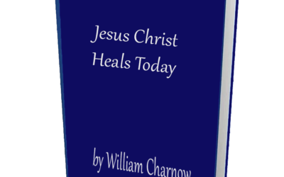 Jesus Christ Heals Today