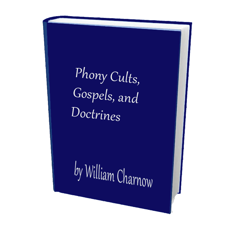 Phony Cults, Gospels, and Doctrines