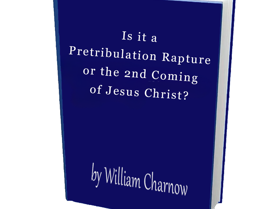 Is it a Pretribulation Rapture or the 2nd Coming of Jesus Christ?